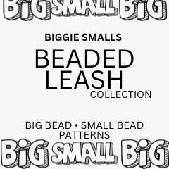 A black and white graphic banner for the 'Beaded Leash Collection' by Biggie Smalls, featuring stylized 'Big Small Big' logo text at the top and bottom with the words 'Beaded Leash Collection' and 'Big Bead • Small Bead Patterns' in the center.