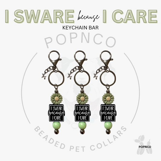 Keychain Bar - I SWARE Because I Care - Green