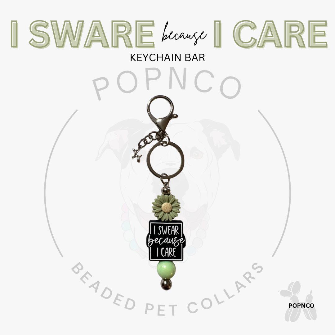 Keychain Bar - I SWARE Because I Care - Green