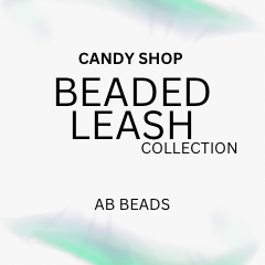 Text graphic reading 'CANDY SHOP BEADED LEASH COLLECTION AB BEADS' on a white background with soft mint-green abstract brush accents.